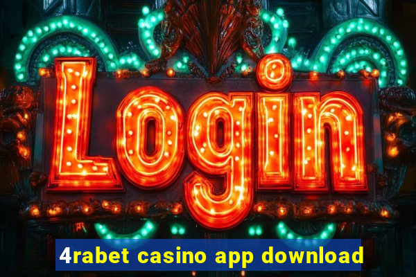 4rabet casino app download