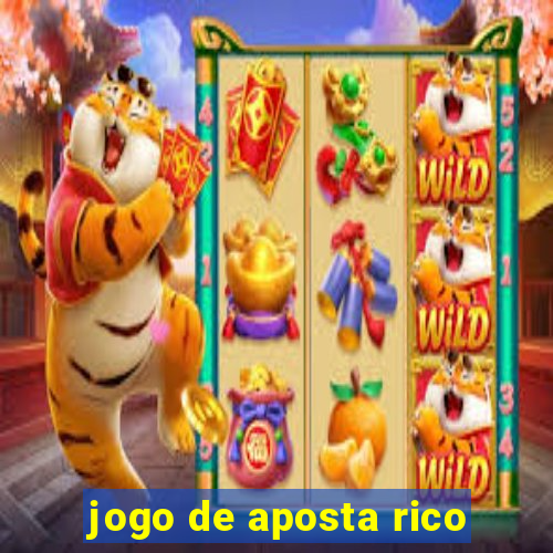 jogo de aposta rico