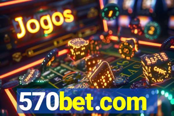 570bet.com