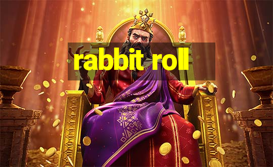 rabbit roll