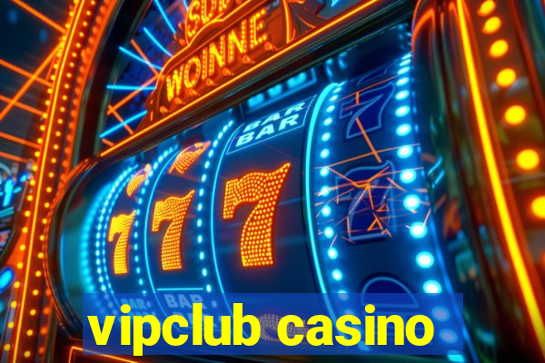 vipclub casino