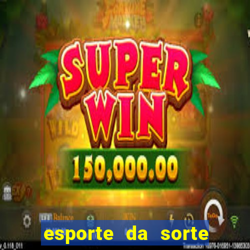 esporte da sorte qual melhor jogo