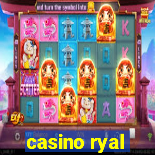 casino ryal