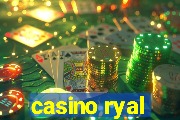 casino ryal