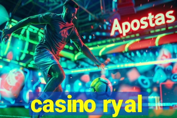 casino ryal