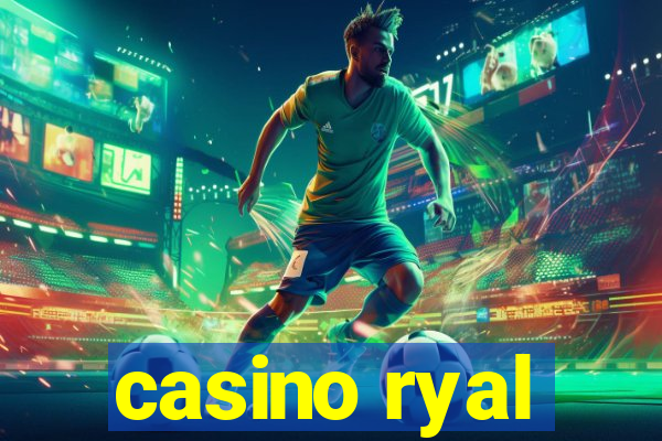 casino ryal