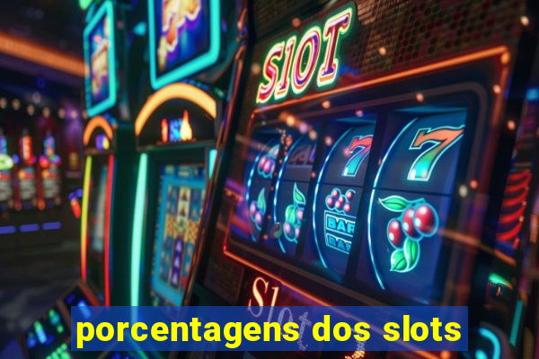 porcentagens dos slots