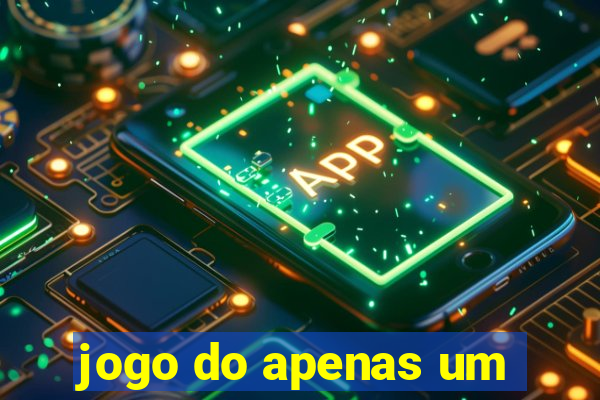 jogo do apenas um