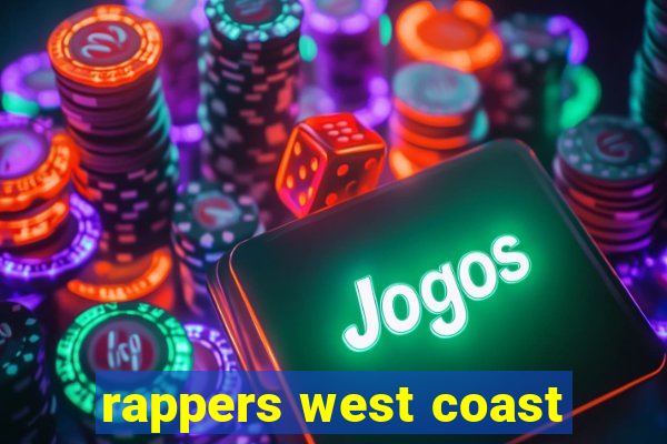 rappers west coast