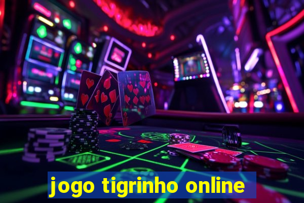 jogo tigrinho online