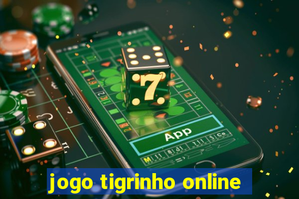 jogo tigrinho online