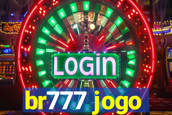 br777 jogo