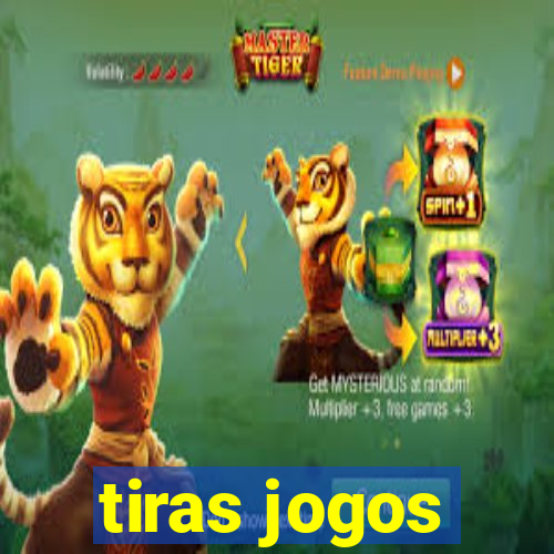 tiras jogos