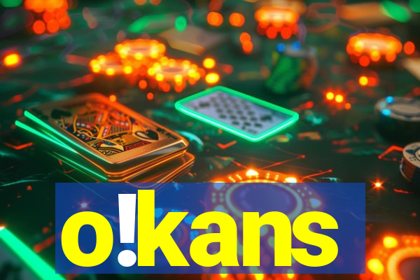 o!kans