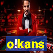 o!kans