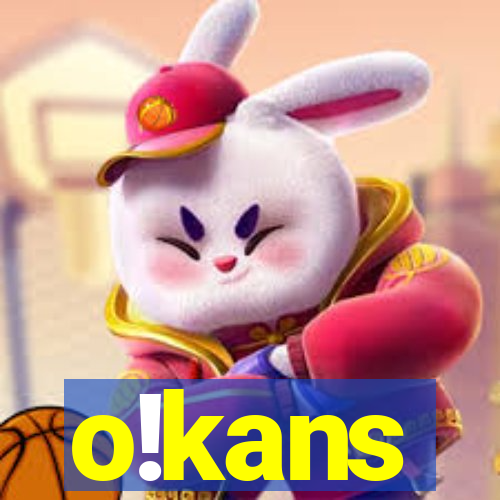 o!kans