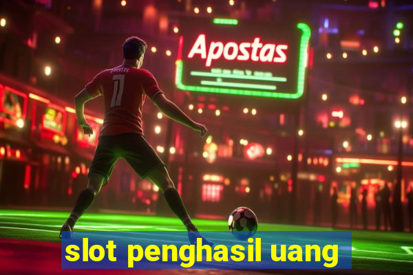 slot penghasil uang