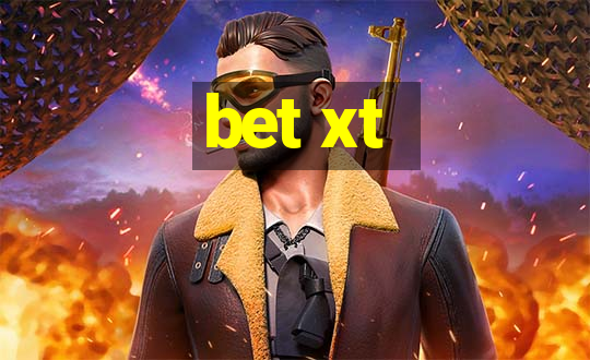 bet xt