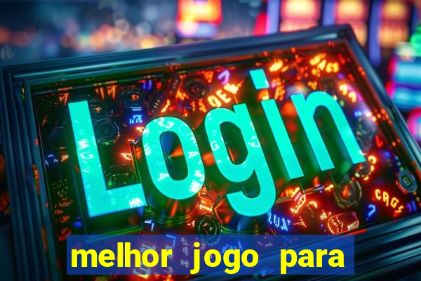 melhor jogo para ganhar dinheiro na internet