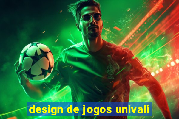 design de jogos univali