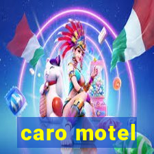 caro motel