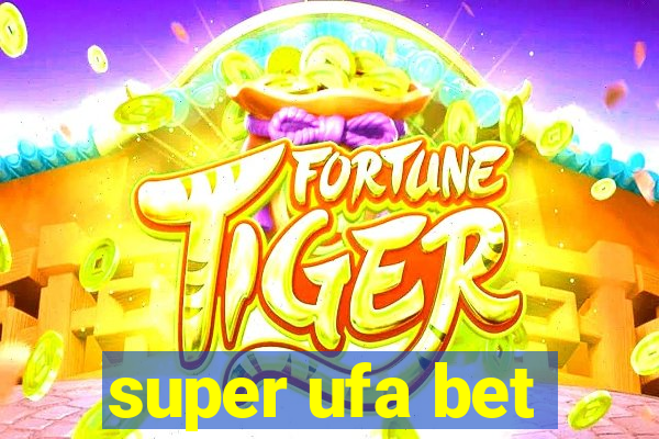 super ufa bet