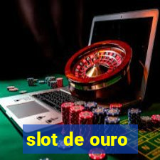 slot de ouro