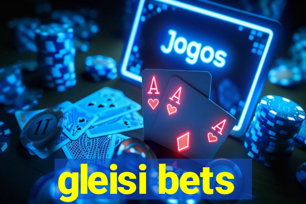 gleisi bets