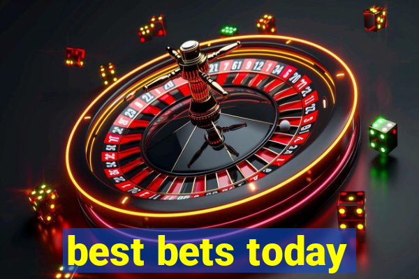 best bets today