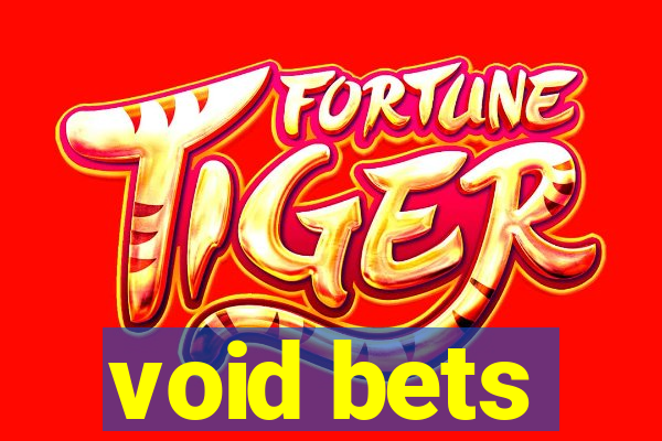 void bets