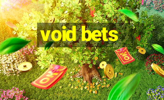 void bets