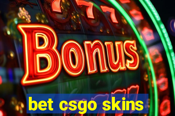 bet csgo skins