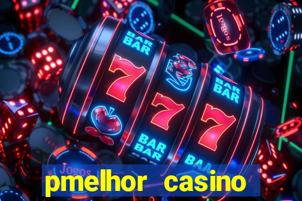 pmelhor casino online portugal