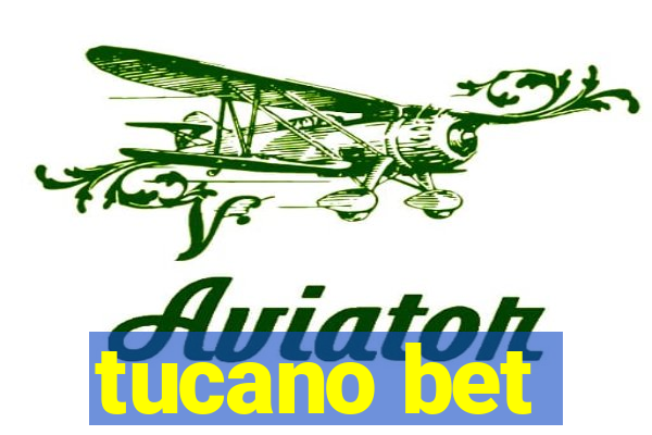 tucano bet