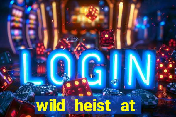 wild heist at peacock manor slot payout