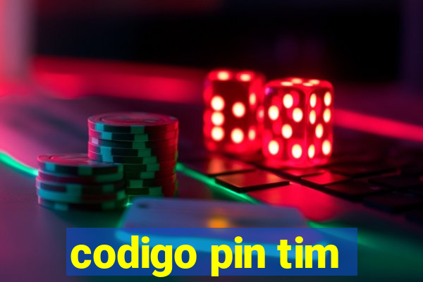 codigo pin tim