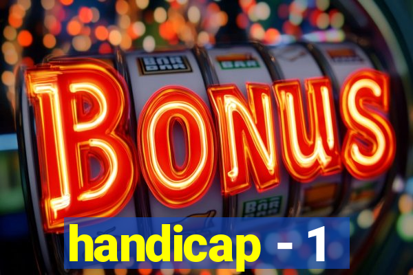 handicap - 1