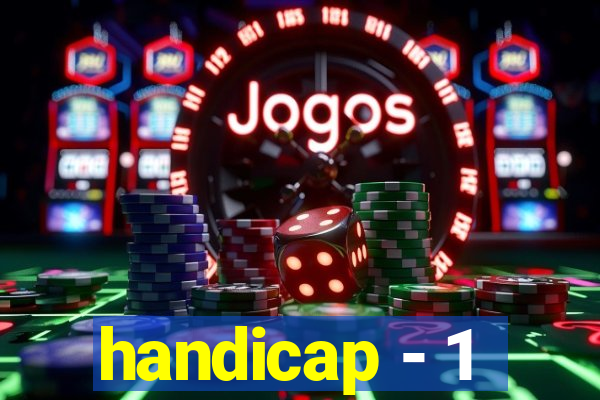 handicap - 1