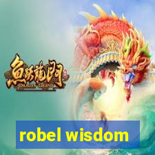 robel wisdom