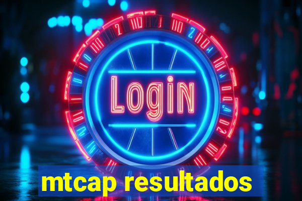 mtcap resultados