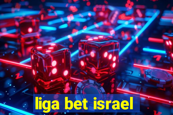 liga bet israel