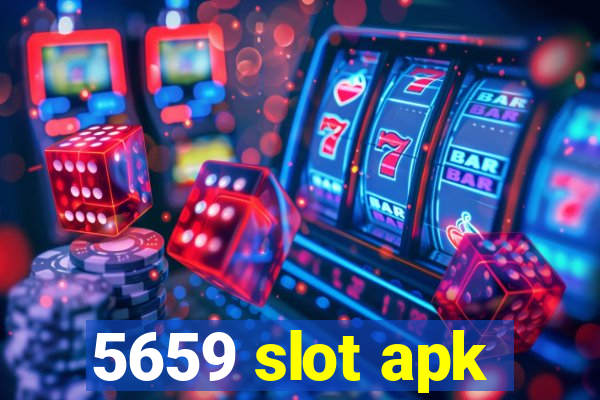 5659 slot apk