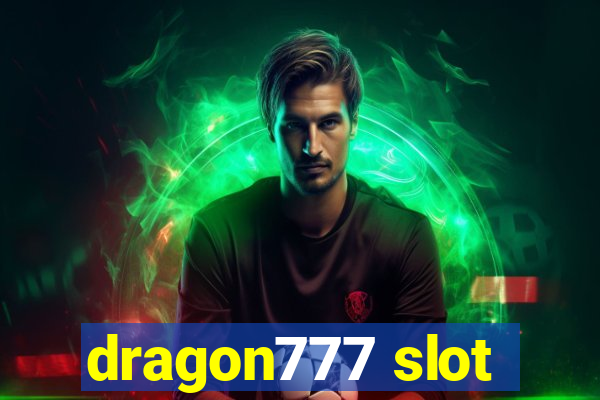 dragon777 slot