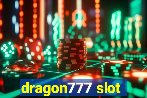 dragon777 slot