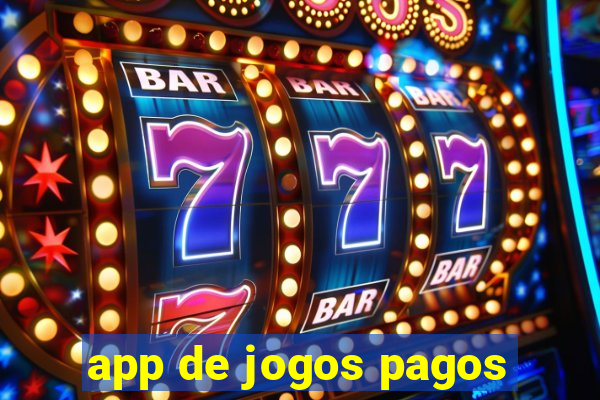 app de jogos pagos