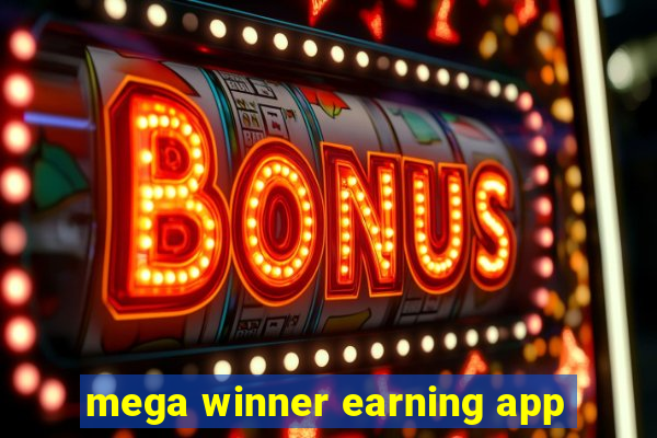 mega winner earning app