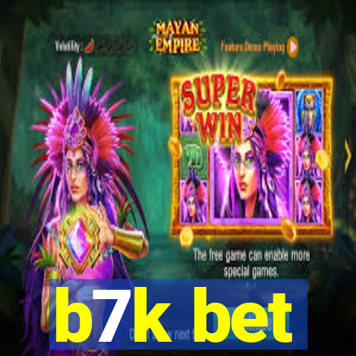 b7k bet