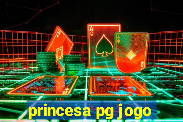 princesa pg jogo