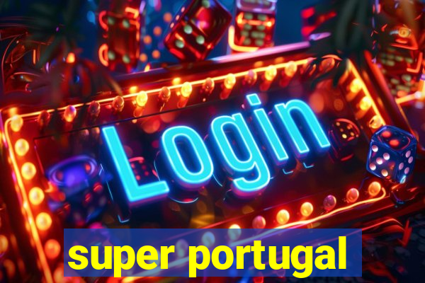 super portugal