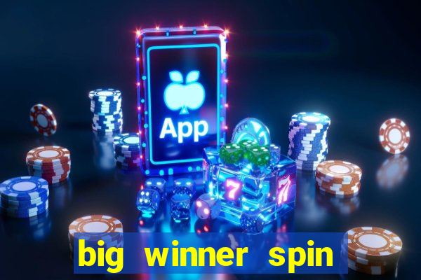 big winner spin and win mobile